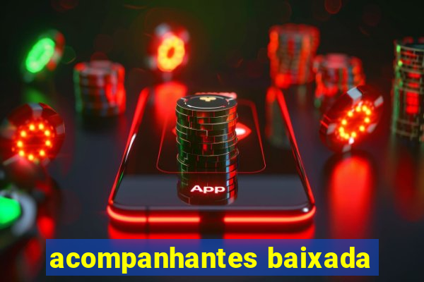 acompanhantes baixada